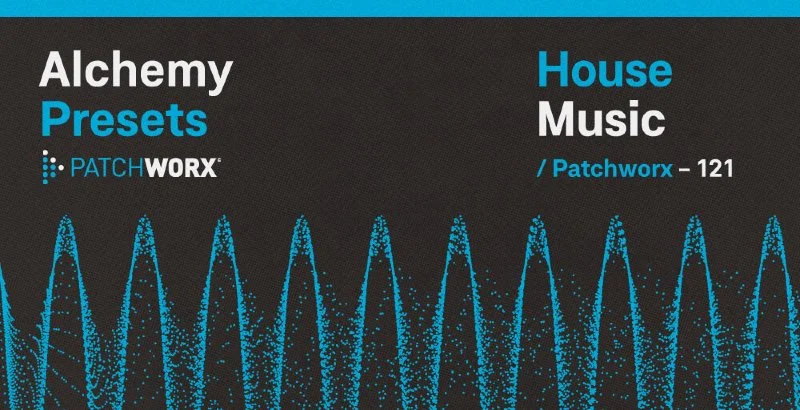 Loopmasters Patchworx House Music - Alchemy Presets interface