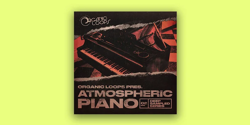 Organic Loops Deep Sampled Vol2 - Atmospheric Piano interface