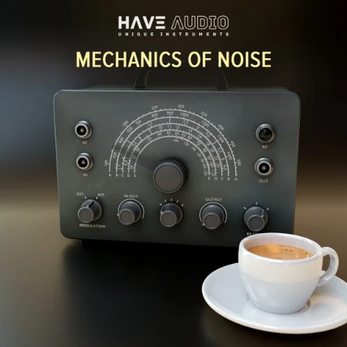HAVE Audio Mechanics Of Noise Bundle interface