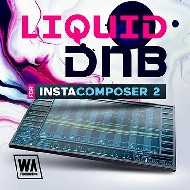 W. A. Production Liquid DnB for InstaComposer 2 interface
