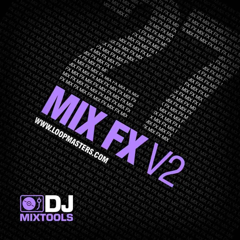Loopmasters DJ Mixtools 27 - Mix FX Vol. 2 interface