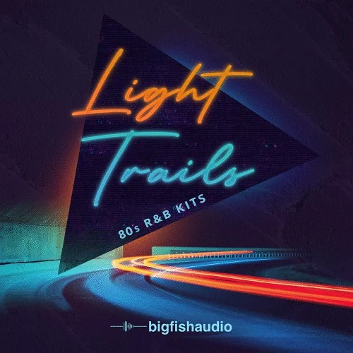 Big Fish Audio Light Trails: 80s RnB Kits interface