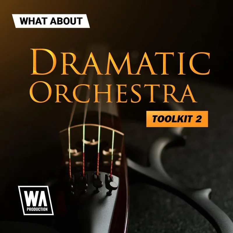 W. A. Production Dramatic Orchestra Toolkit 2 interface