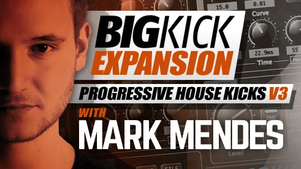 Plugin Boutique BigKick Expansion V12 - Progressive House Kicks V3 with Mark Mendes interface
