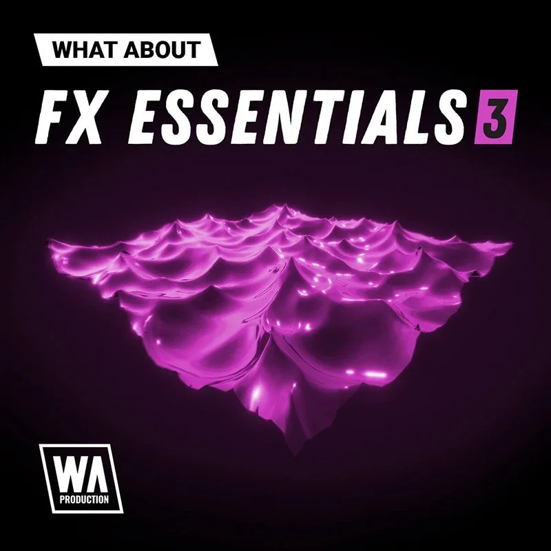 W. A. Production FX Essentials 3 interface