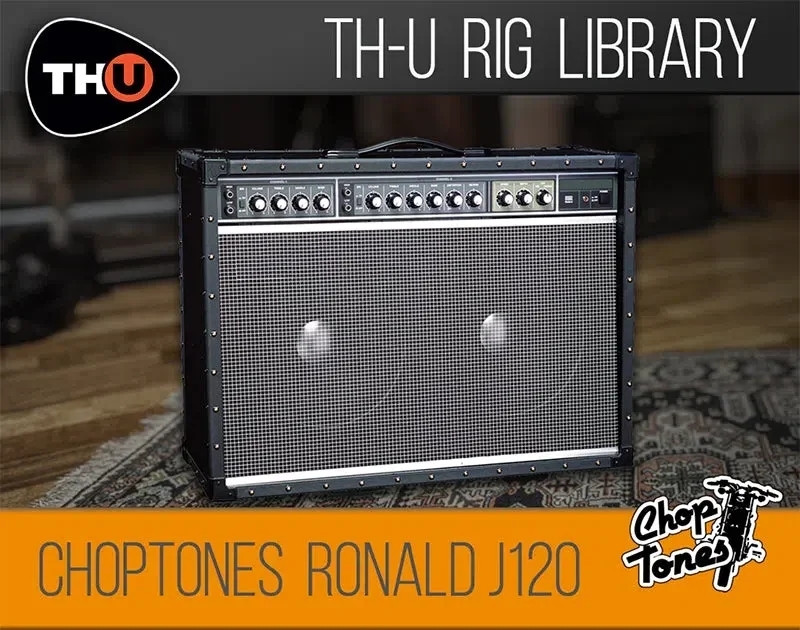 Overloud TH-U Choptones Ronald J120 interface