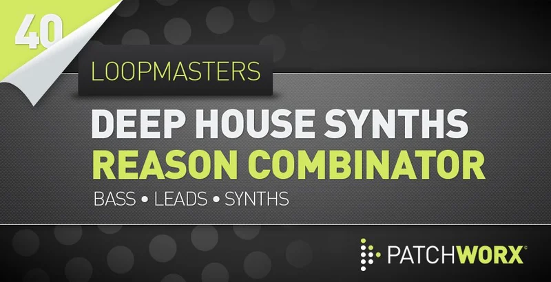Loopmasters Deep House Synths Reason Combinator Presets interface