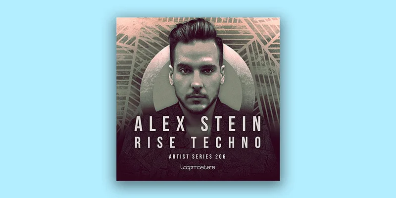 Loopmasters Alex Stein - Rise Techno interface