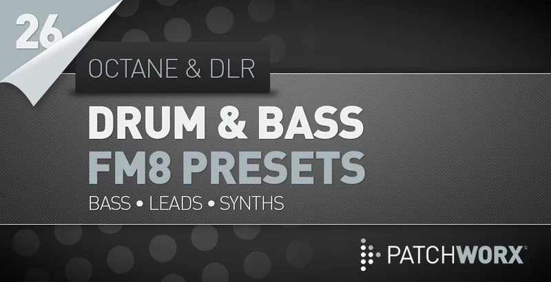 Loopmasters Octane & DLR - Drum & Bass FM8 Presets interface