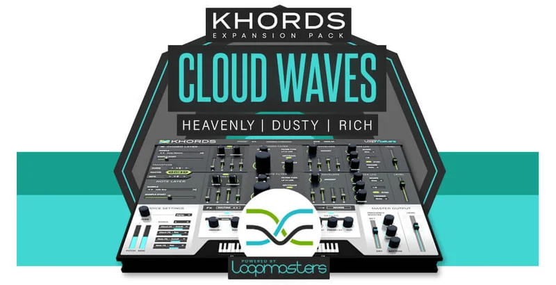 Loopmasters Plugins KHORDS Expansion Pack: Cloud Waves interface