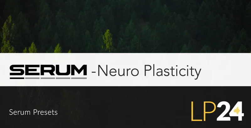 LP24 Audio Neuro Plasticity for SERUM interface