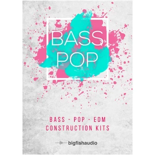 Big Fish Audio Bass Pop: Bass Pop EDM Construction Kits interface