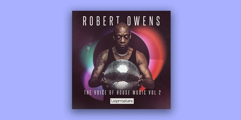 Loopmasters Robert Owens - The Voice Of House Music 2 interface