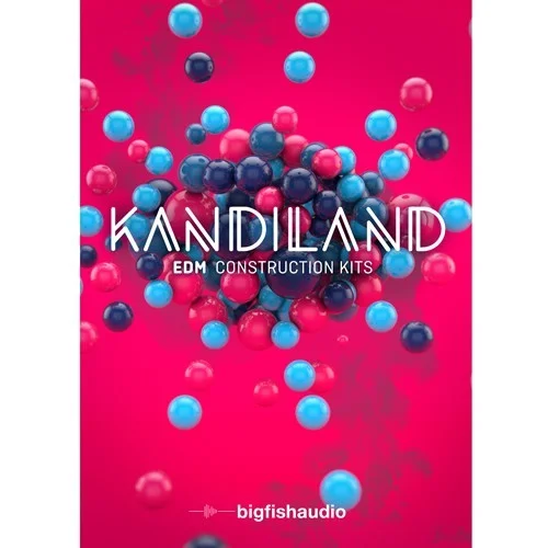 Big Fish Audio Kandiland: EDM Construction Kits interface