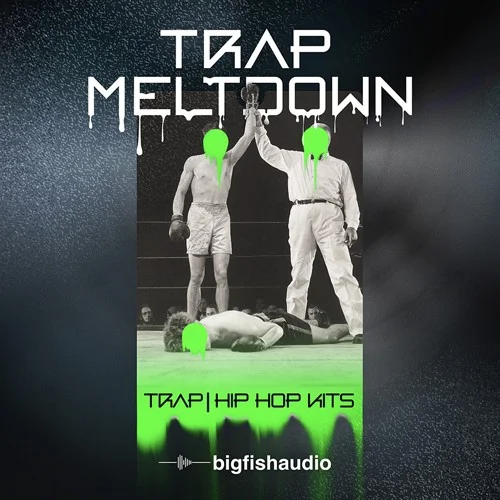 Big Fish Audio Trap Meltdown interface