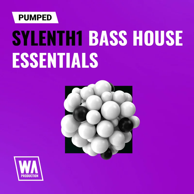 W. A. Production Pumped: Sylenth1 Bass House Essentials interface