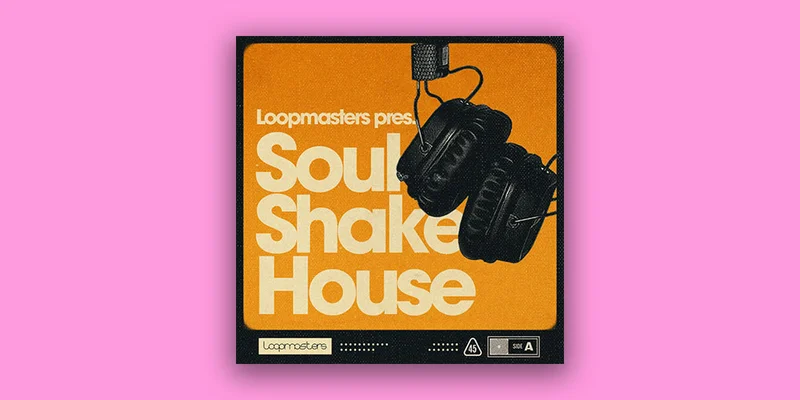 Loopmasters Soul Shake House interface