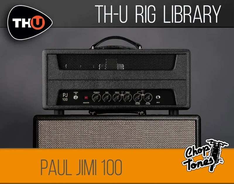 Overloud TH-U Choptones Paul Jimi100 interface