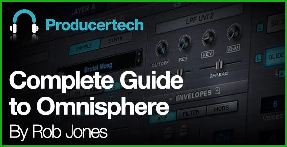 Producertech Complete Guide to Omnisphere by Rob Jones interface