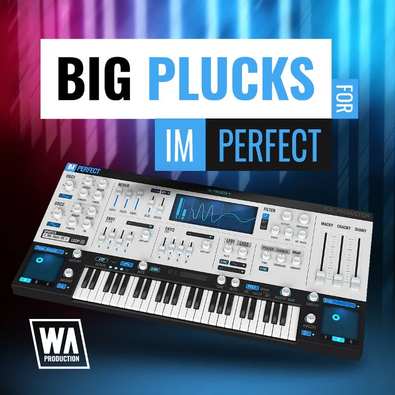 W. A. Production Big Plucks for ImPerfect interface