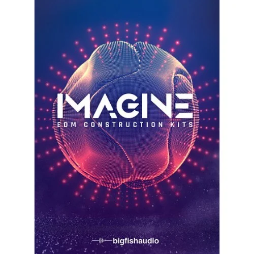 Big Fish Audio IMAGINE: EDM Construction Kits interface