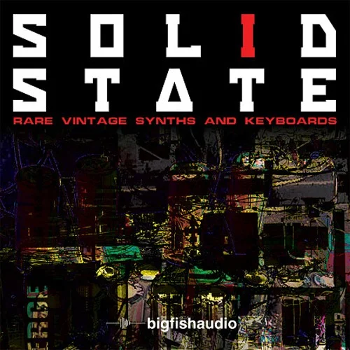 Big Fish Audio Solid State: Retro Synth Collection interface